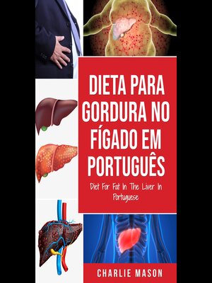 cover image of Dieta Para Gordura no Fígado Em português/ Diet For Fat In the Liver In Portuguese